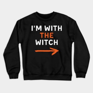 Mens I'm With The Witch Halloween Couple Matching Costume Funny Crewneck Sweatshirt